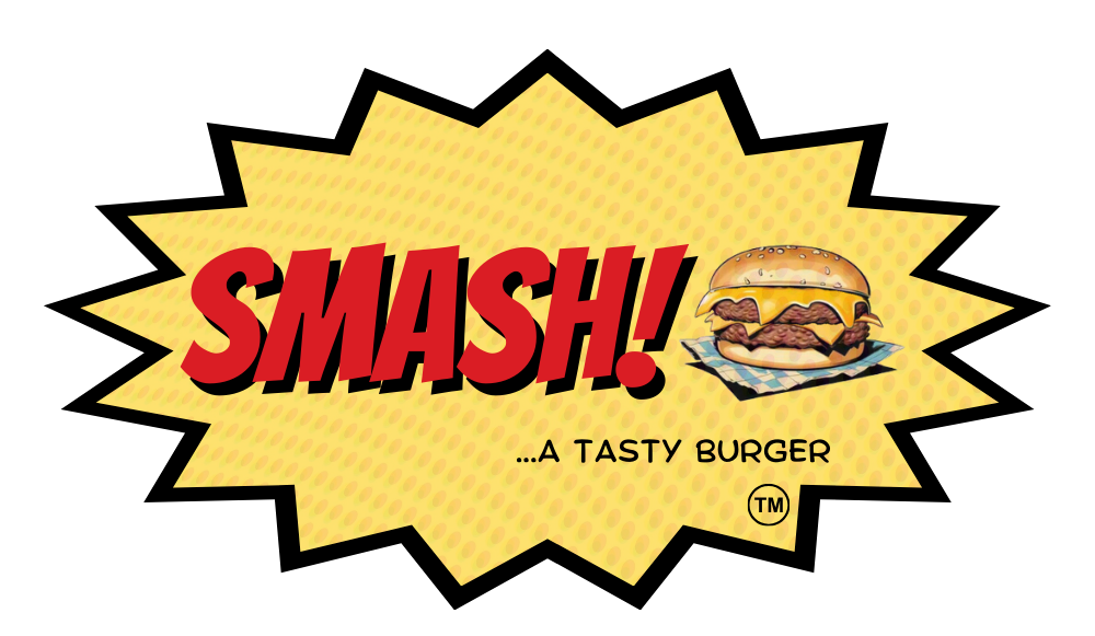 SMASH A Tasty Burger